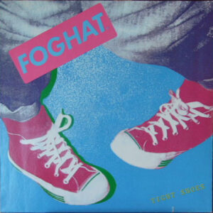 Foghat <br> Tight Shoes