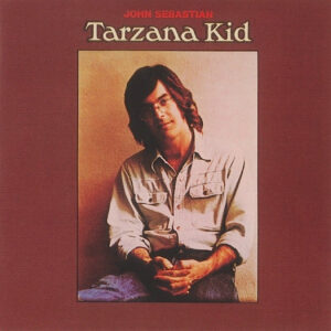 John Sebastian <br> Tarzana Kid