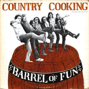 Country Cooking <br> Barrel Of Fun