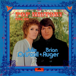 Julie Driscoll + Brian Auger <br> Pop History Vol 26