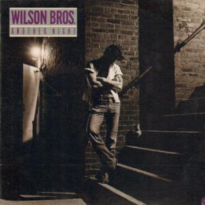 Wilson Bros. <br> Another Night
