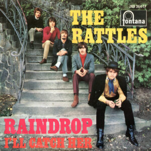 The Rattles <br> Raindrop