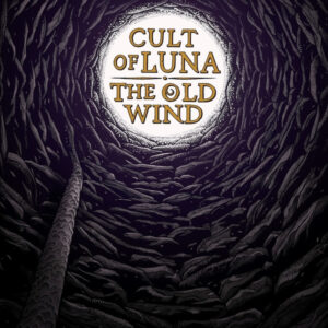 Cult Of Luna / The Old Wind <br> Råångest