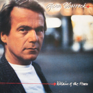 Glenn Shorrock <br> Villain Of The Peace
