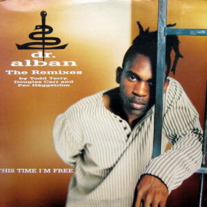 Dr. Alban <br> This Time I'm Free (The Remixes)
