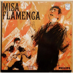 Various <br> Misa Flamenca · Misa Mozarabe