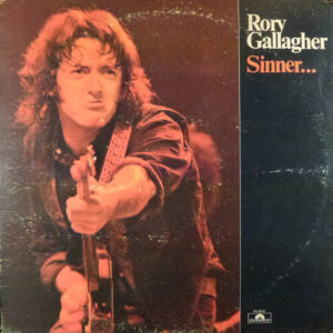 Rory Gallagher <br> Sinner....And Saint