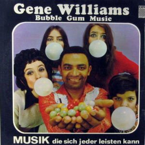 Gene Williams (5) <br> Bubble Gum Music