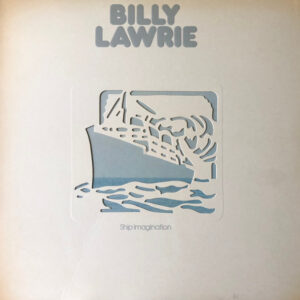 Billy Lawrie <br> Ship Imagination