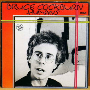 Bruce Cockburn <br> Humans
