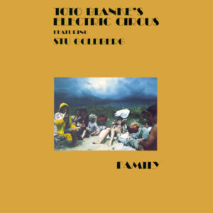 Toto Blanke's Electric Circus Featuring Stu Goldberg <br> Family