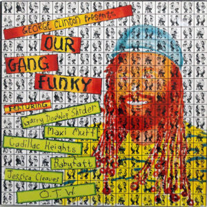 Various <br> George Clinton Presents Our Gang Funky
