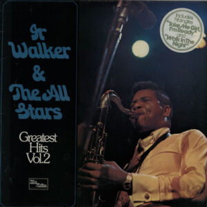 Jr. Walker & The All Stars* <br> Greatest Hits Vol. 2