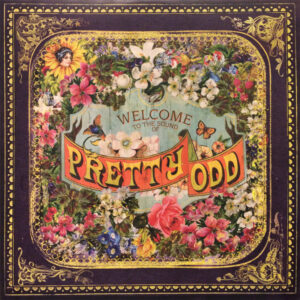 Panic At The Disco* <br> Pretty. Odd.