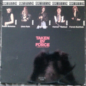 Scorpions <br> Taken By Force = Tomado Por La Fuerza