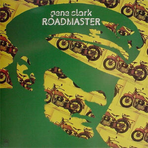 Gene Clark <br> Roadmaster