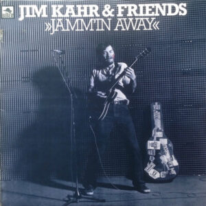 Jim Kahr & Friends <br> Jamm'in Away