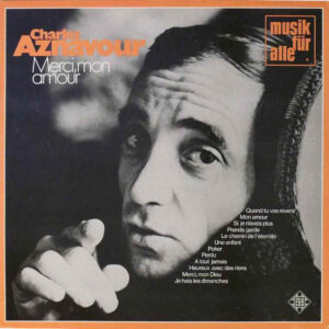 Charles Aznavour <br> Merci, Mon Amour