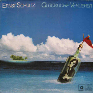 Ernst Schultz <br> Glückliche Verlierer