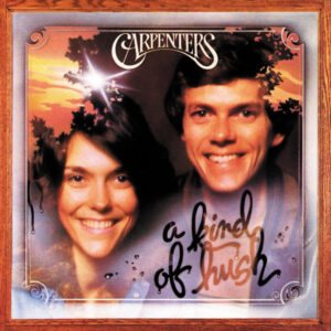 Carpenters <br> A Kind Of Hush