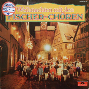 Fischer Chöre <br> Weihnachten Mit Den Fischer-Chören