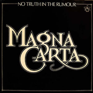 Magna Carta <br> No Truth In The Rumour