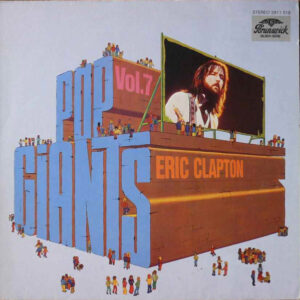 Eric Clapton <br> Pop Giants, Vol. 7