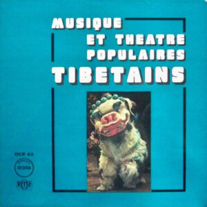 Georges Luneau <br> Musique Et Theatre Populaires Tibetains