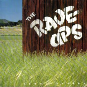 The Rave-Ups <br> Town + Country