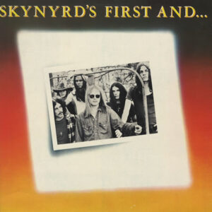 Lynyrd Skynyrd <br> Skynyrd's First And... Last