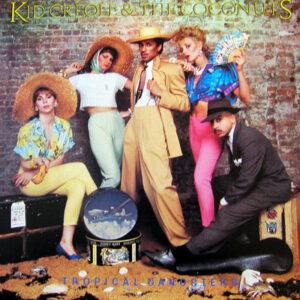 Kid Creole And The Coconuts <br> Tropical Gangsters