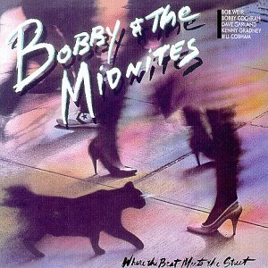 Bobby And The Midnites <br> Where The Beat Meets The Street