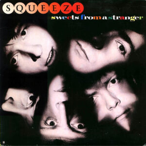 Squeeze (2) <br> Sweets From A Stranger