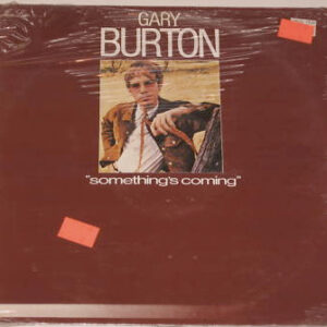 Gary Burton <br> Something's Coming!