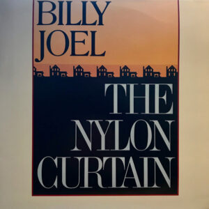 Billy Joel - The Nylon Curtain