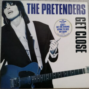 The Pretenders <br> Get Close
