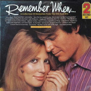 Various <br> Remember When... (A Collection Of Memories From The 50's And 60's)