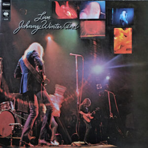 Johnny Winter And <br> Live Johnny Winter And