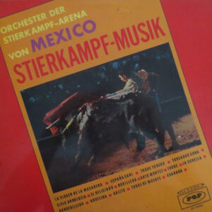 Orchester Der Stierkampf-Arena Von Mexico <br> Stierkampf-Musik