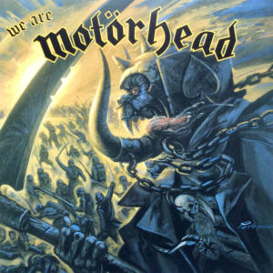Motörhead <br> We Are Motörhead