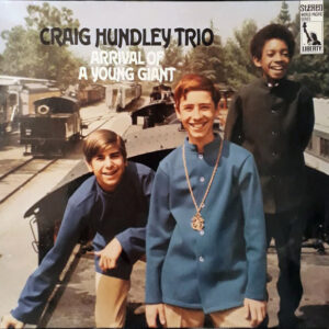 Craig Hundley Trio <br> Arrival Of A Young Giant