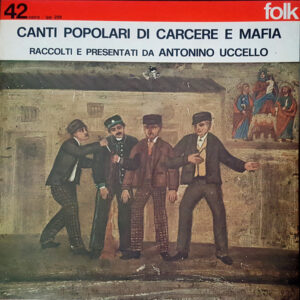 Various <br> Canti Popolari di Carcere E Mafia