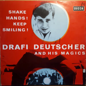 Drafi Deutscher And His Magics - Shake Hands! Keep Smiling!