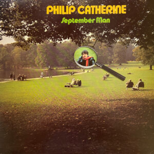 Philip Catherine <br> September Man