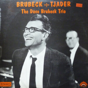 The Dave Brubeck Trio <br> Brubeck -:- Tjader