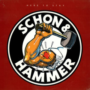 Schon & Hammer <br> Here To Stay