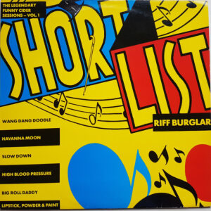 Shortlist* <br> Riff Burglar (The Legendary Funny Cider Sessions - Vol. 1)