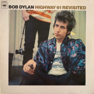 Bob Dylan <br> Highway 61 Revisited