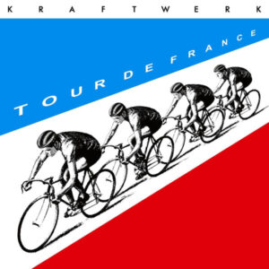 Kraftwerk <br> Tour De France
