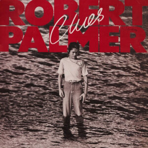 Robert Palmer <br> Clues